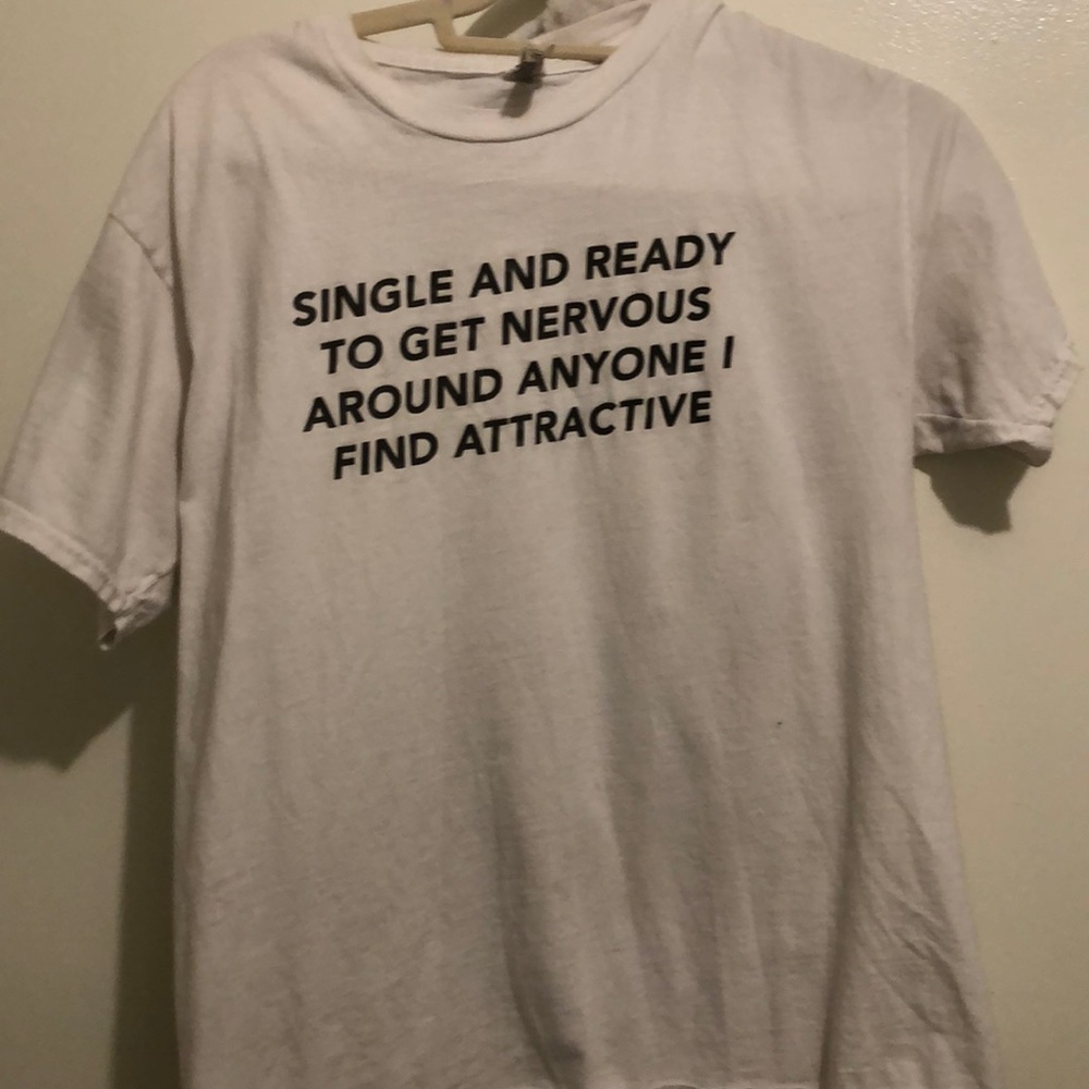 Single and Ready T Shirt